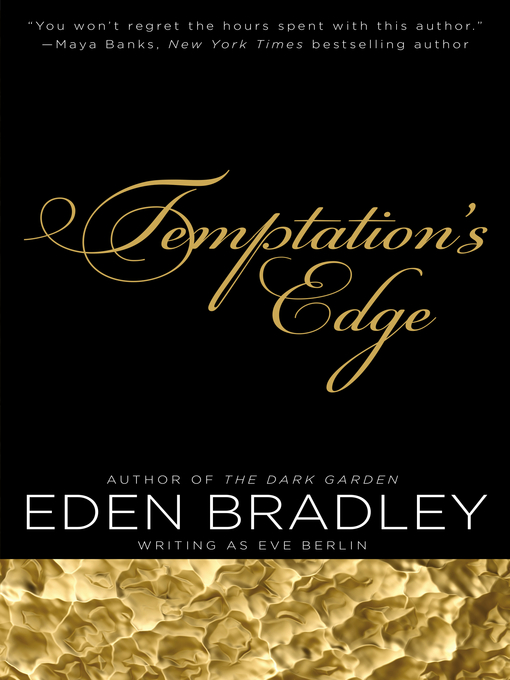 Title details for Temptation's Edge by Eden Bradley - Available